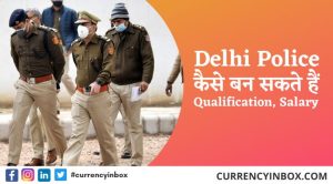 Delhi Police Kaise Bane, Sub Inspecter कैसे बने, Course,Age, Salary