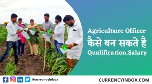 Agriculture Officer कैसे बने, Qualification, Career, Age, Salary
