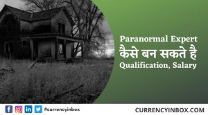 Paranormal Expert Kaise Bane और Paranormal Expert Ke Liye Qualification